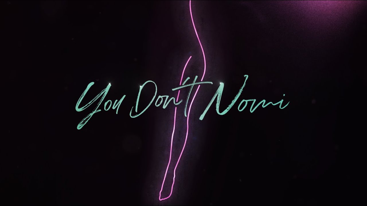 watch You Don't Nomi Official Trailer
