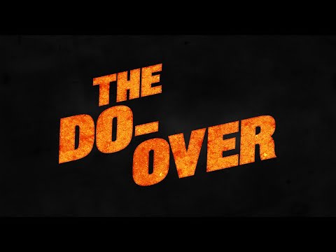watch The Do-Over Release Teaser