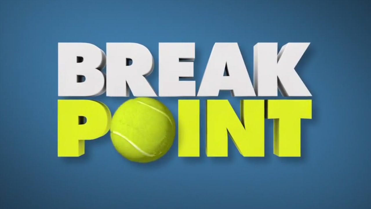 Break Point release date, tennis players, synopsis, trailer, and more
