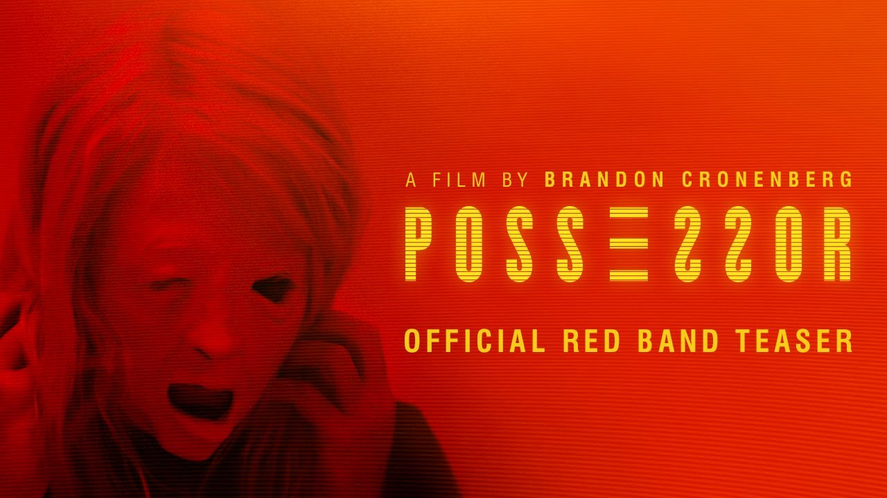watch Possessor Uncut Official Trailer
