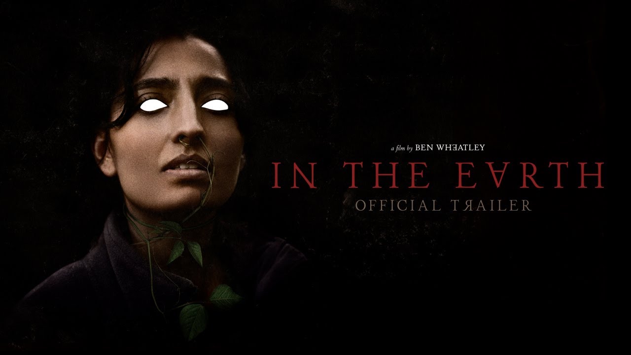 watch In The Earth Official Trailer