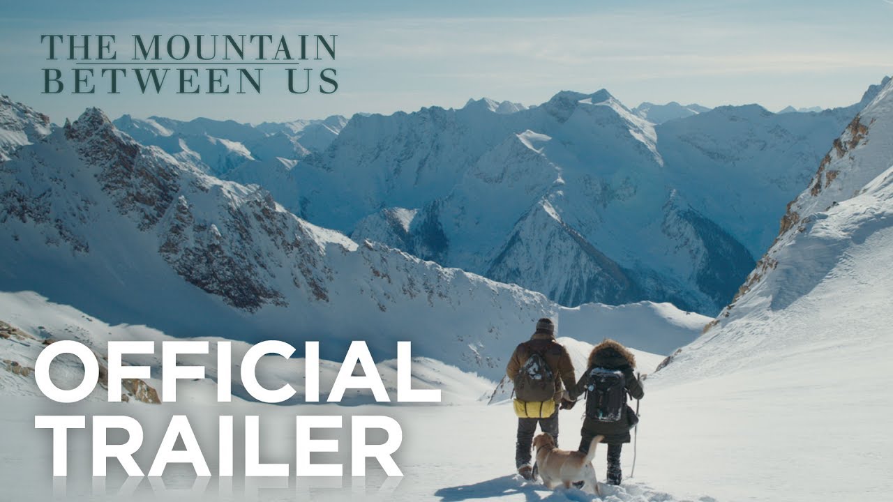 watch The Mountain Between Us Theatrical Trailer