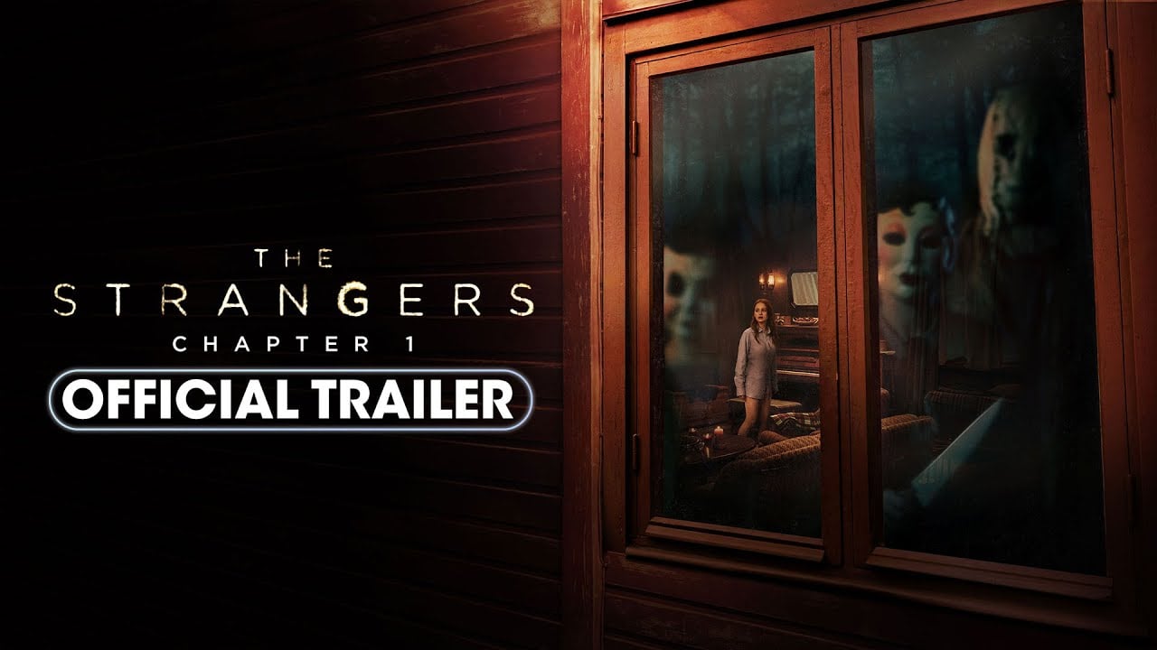 watch The Strangers: Chapter 1 Official Trailer