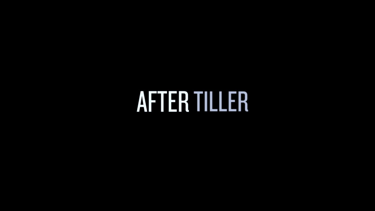 watch After Tiller Theatrical Trailer