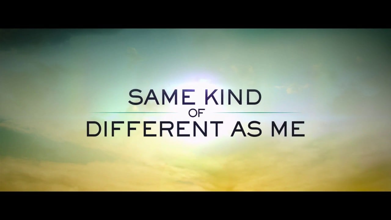 watch Same Kind of Different As Me Theatrical Trailer #2