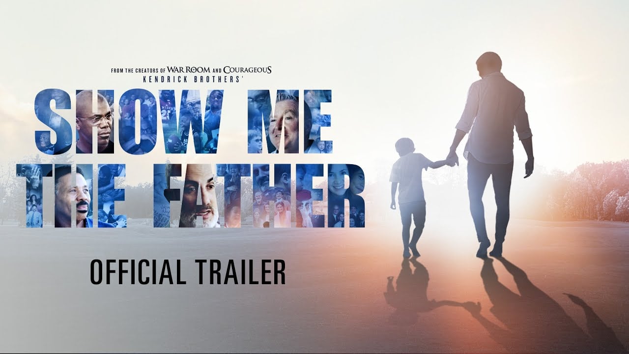 watch Show Me The Father Official Trailer