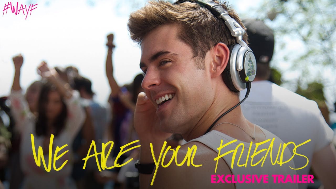 watch We Are Your Friends Theatrical Trailer #2