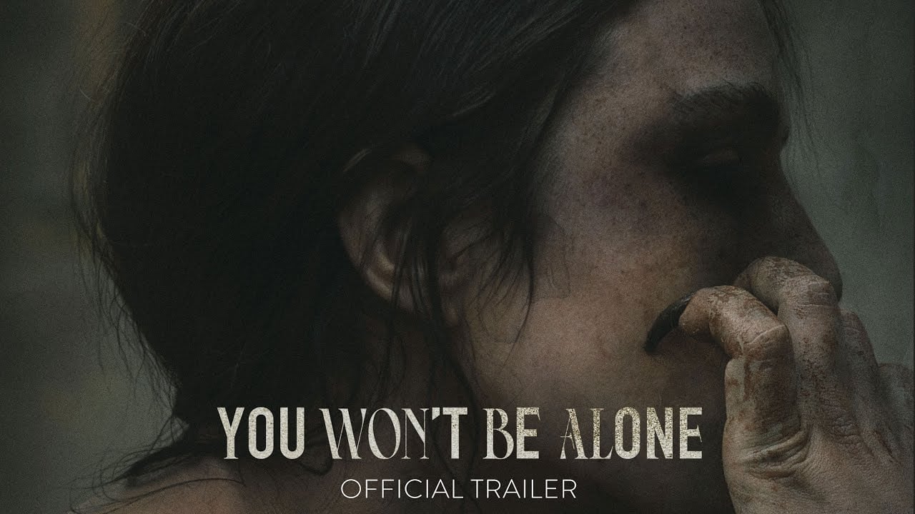watch You Won't Be Alone Official Trailer