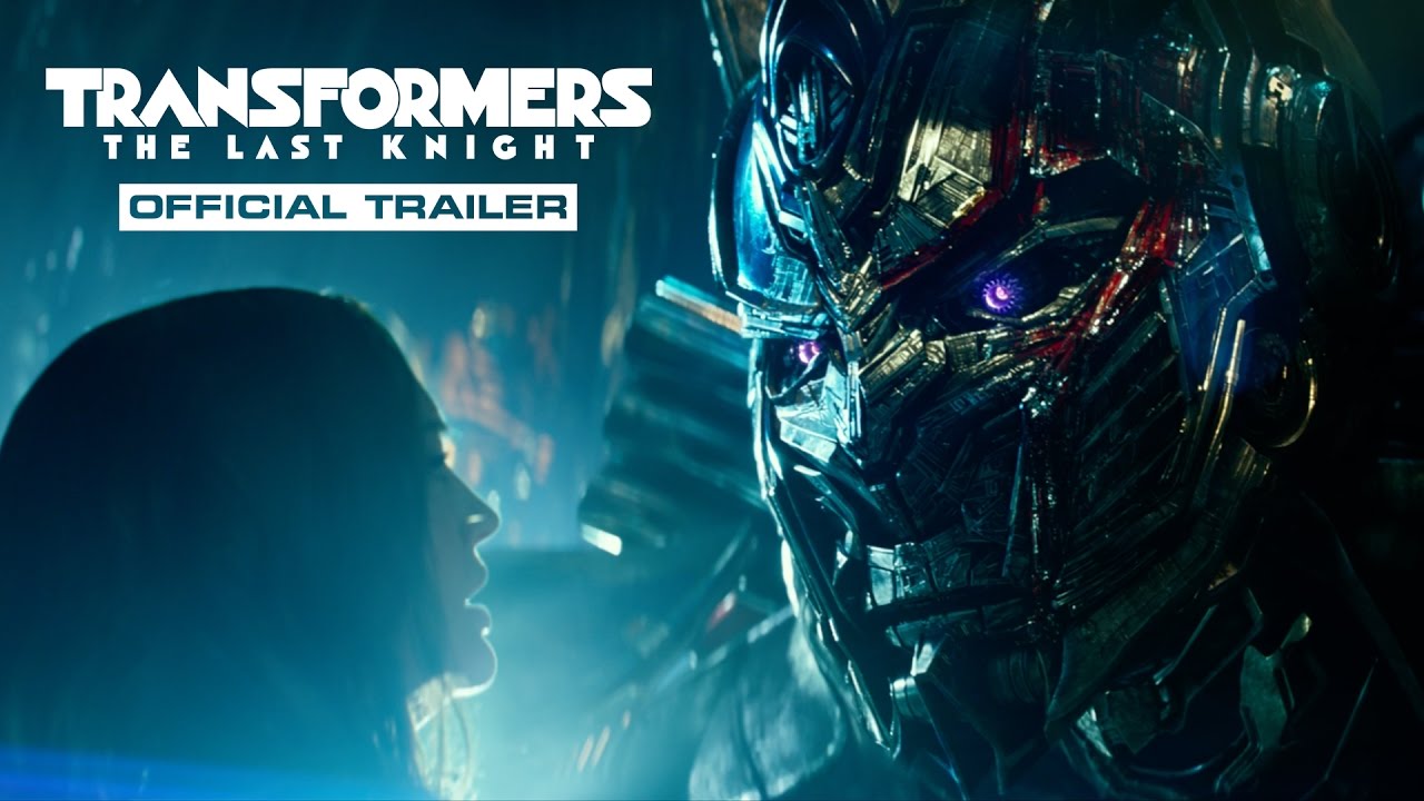 watch Transformers: The Last Knight Theatrical Trailer