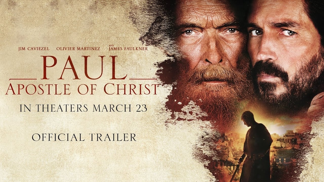 watch Paul, Apostle of Christ Theatrical Trailer