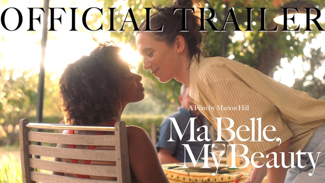 watch Ma Belle, My Beauty Official Trailer