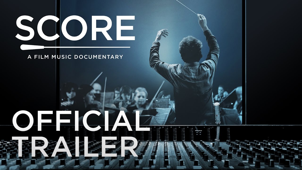 watch Score: A Film Music Documentary Theatrical Trailer