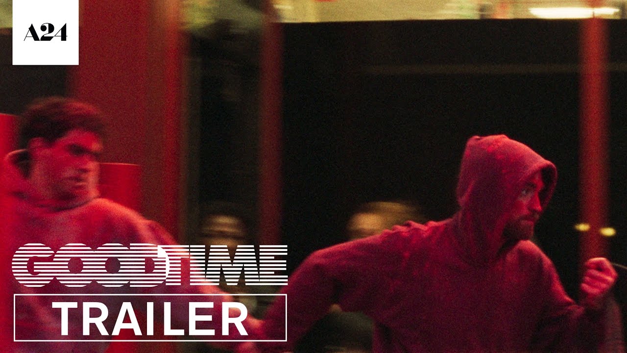 watch Good Time Theatrical Trailer
