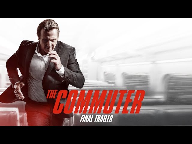 watch The Commuter Final Trailer