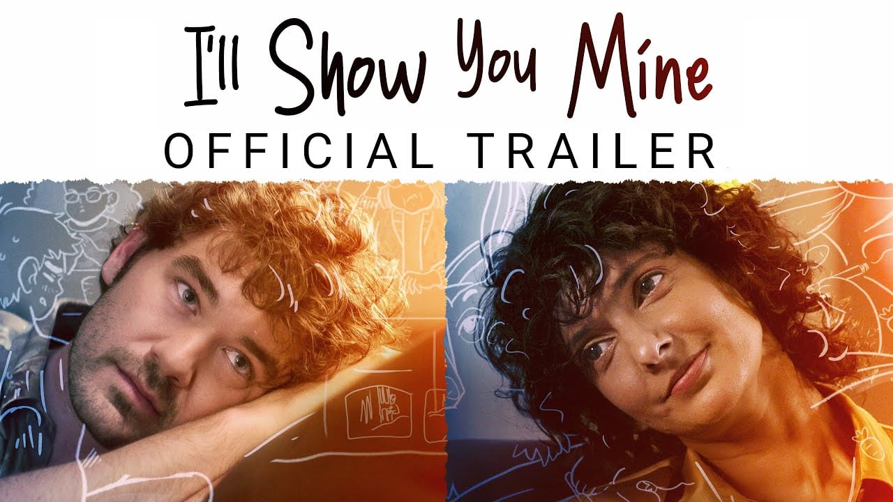 watch I'll Show You Mine Official Trailer
