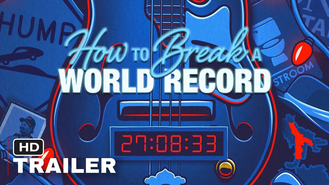 watch How To Break A World Record Official Trailer
