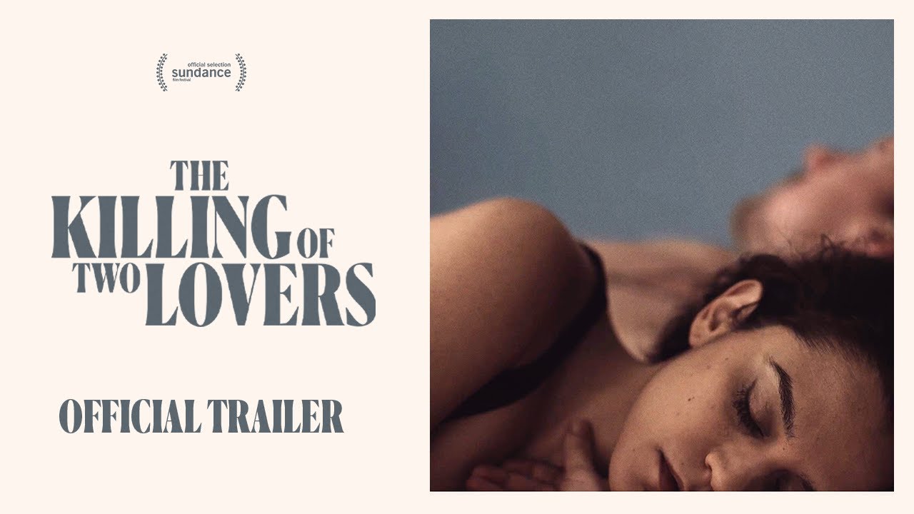 watch The Killing of Two Lovers Official Trailer