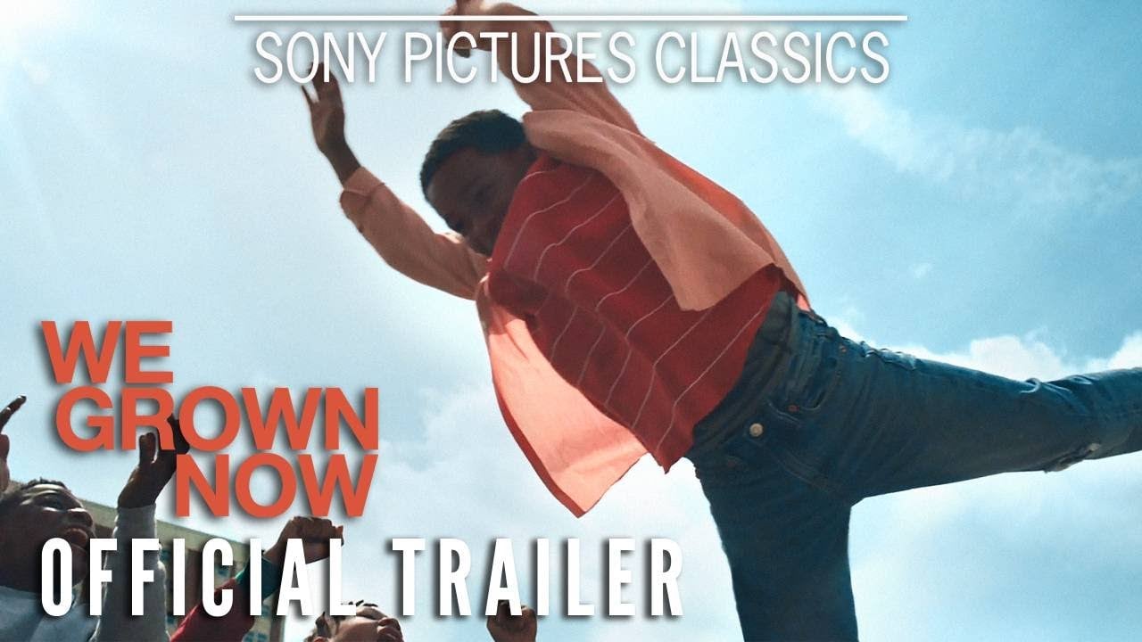 watch We Grown Now Official Trailer
