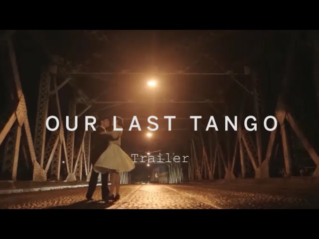 watch Our Last Tango Theatrical Trailer