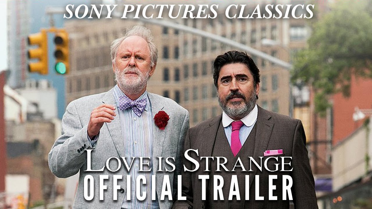 watch Love is Strange Theatrical Trailer