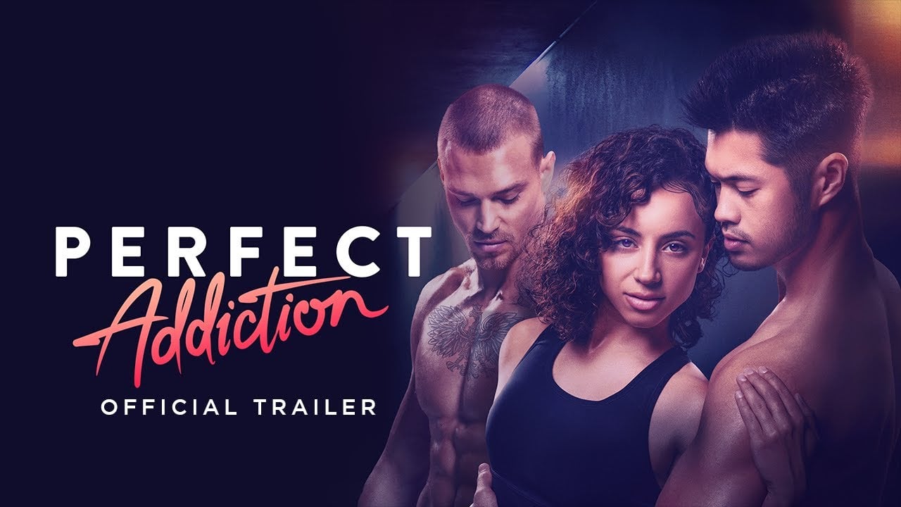watch Perfect Addiction Official Trailer
