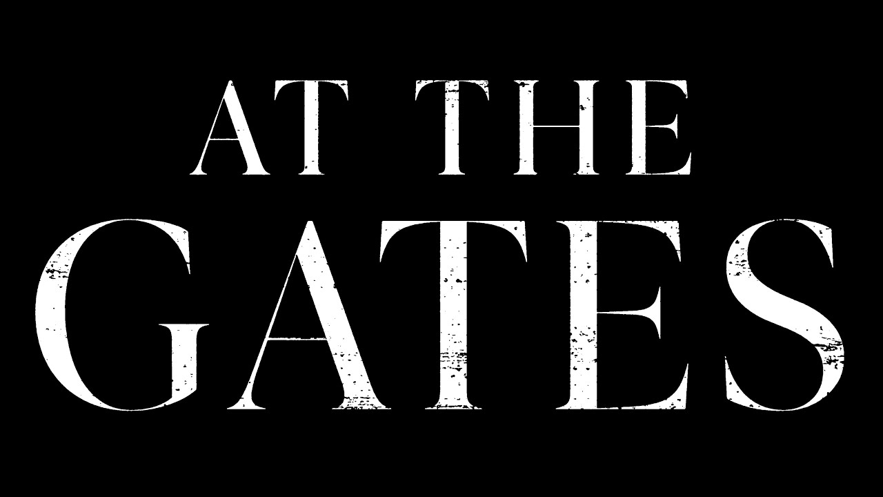 watch At The Gates Official Trailer