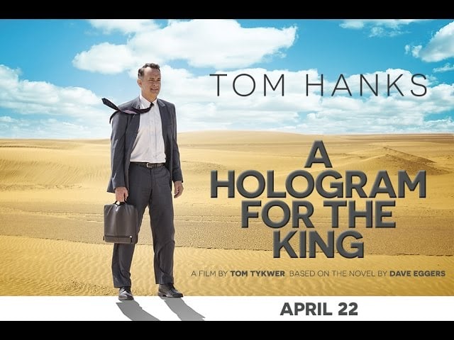 watch A Hologram For The King Theatrical Trailer