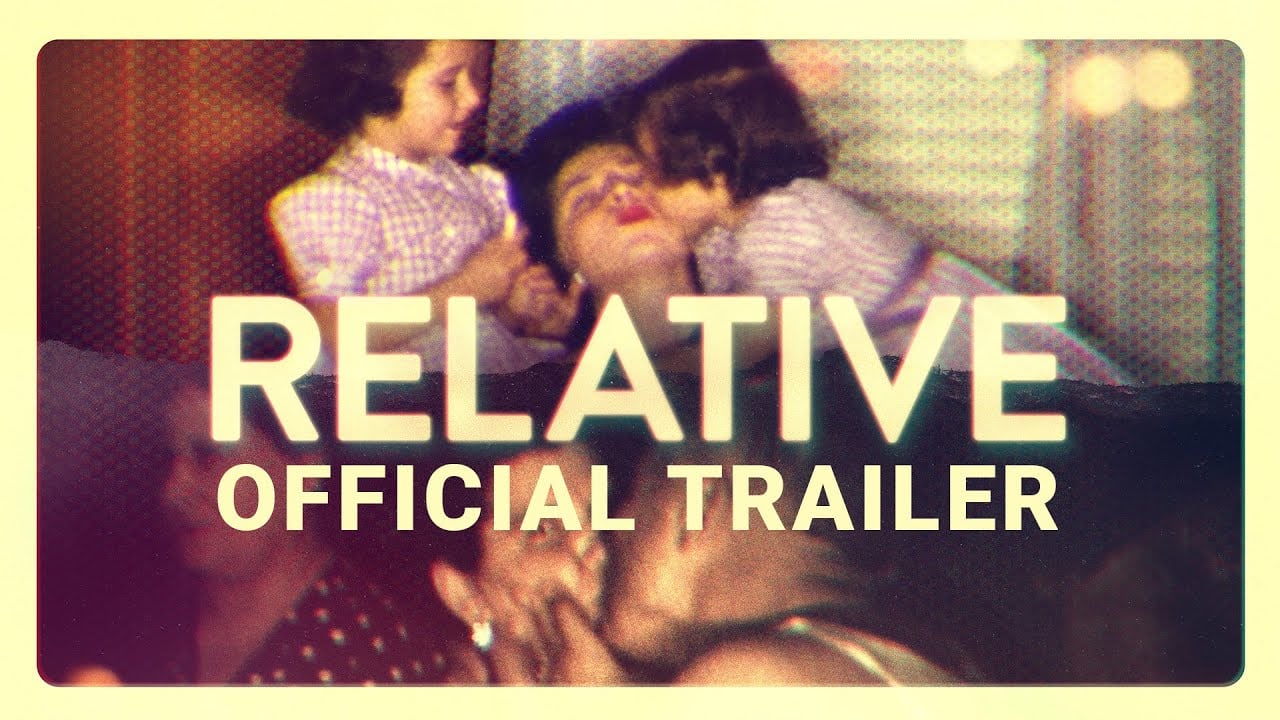 watch Relative Official Trailer