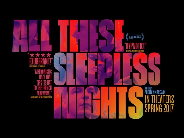 watch All These Sleepless Nights Theatrical Trailer
