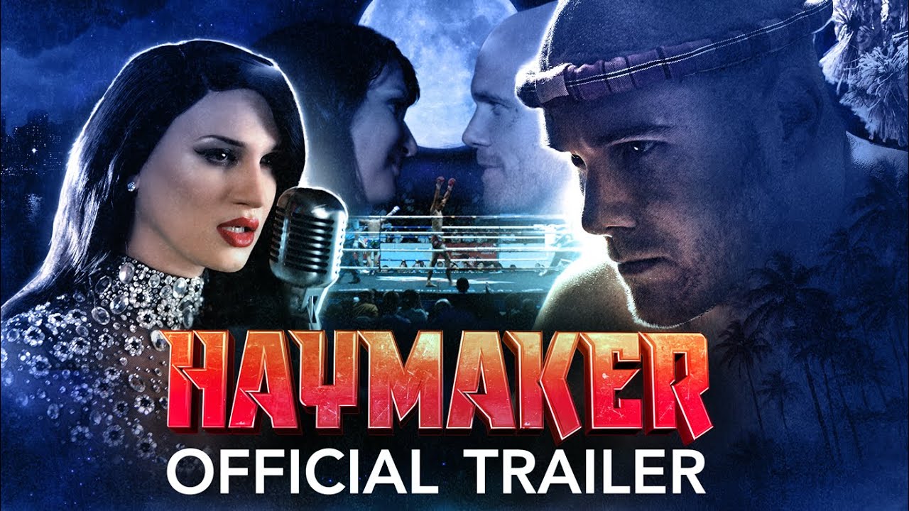 watch Haymaker Official Trailer
