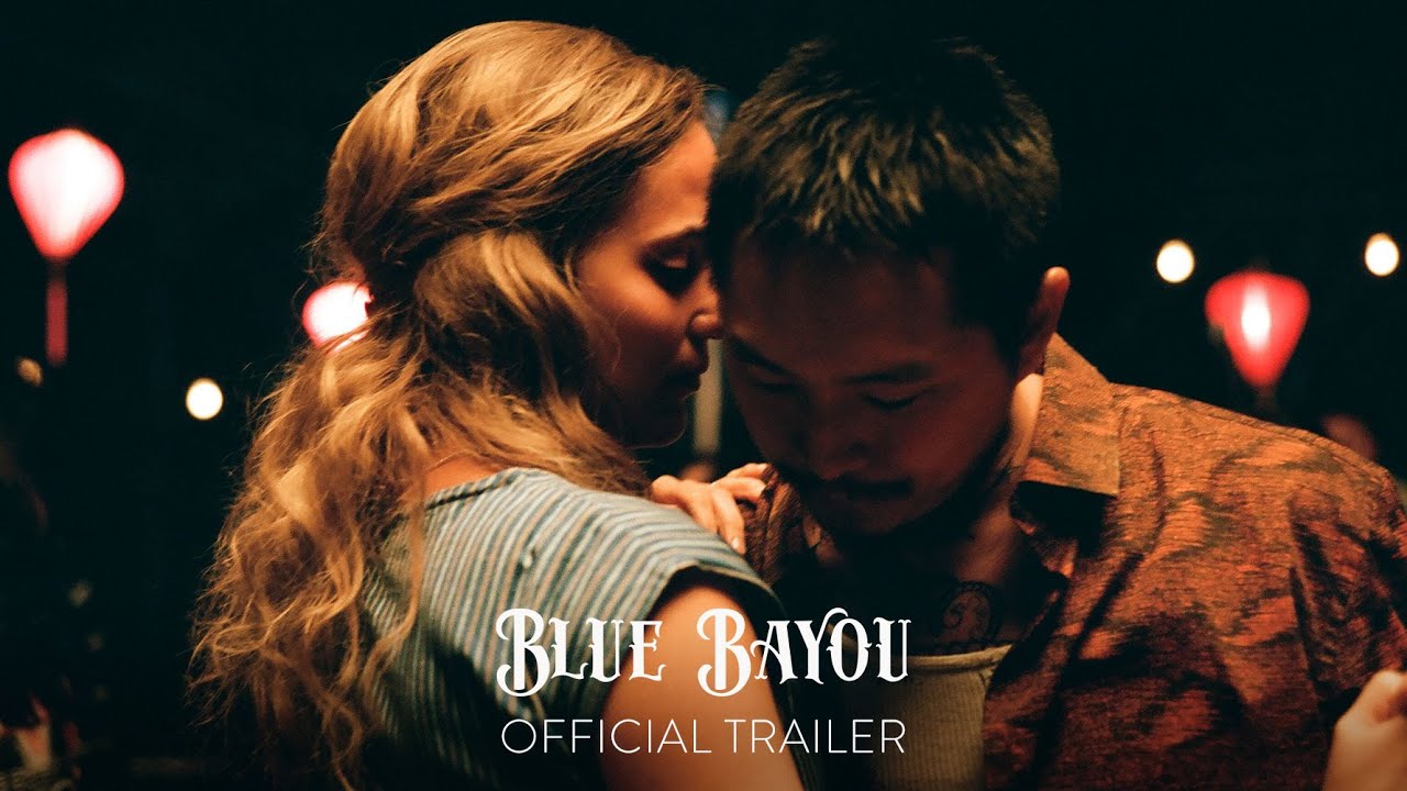 watch Blue Bayou Official Trailer