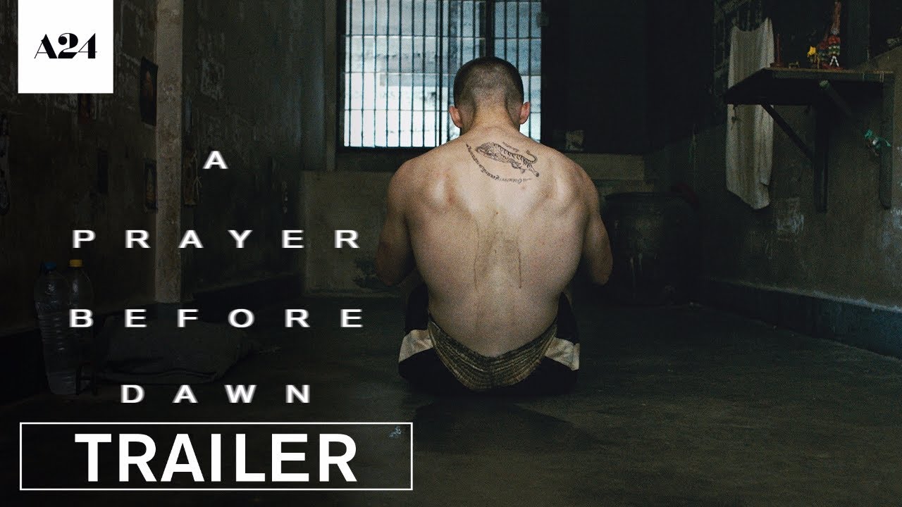 watch A Prayer Before Dawn Theatrical Trailer