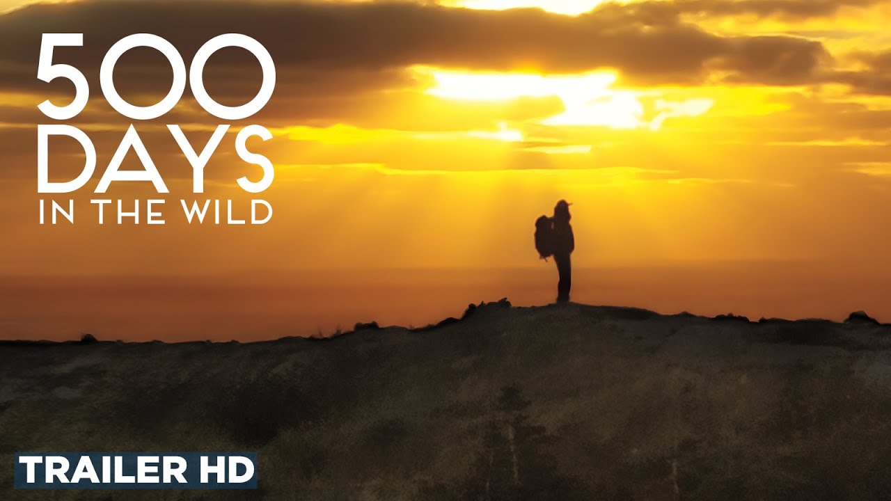 watch 500 Days in the Wild Official Trailer