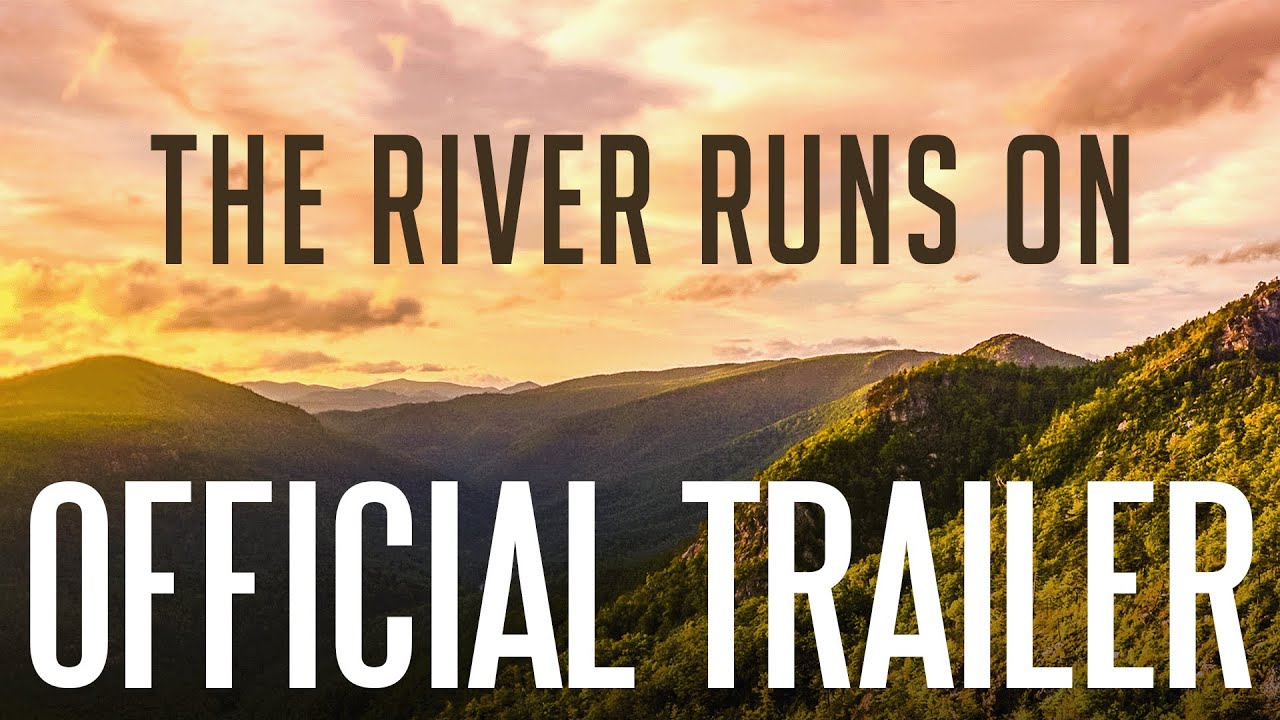 watch The River Runs On Official Trailer