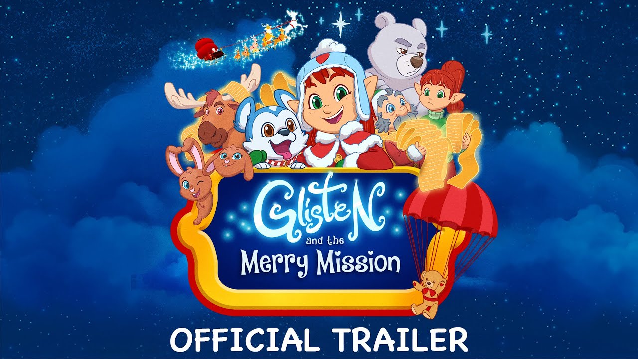 watch Glisten and the Merry Mission Official Trailer