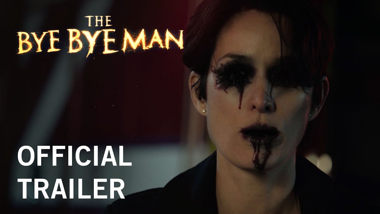 watch The Bye Bye Man Theatrical Trailer