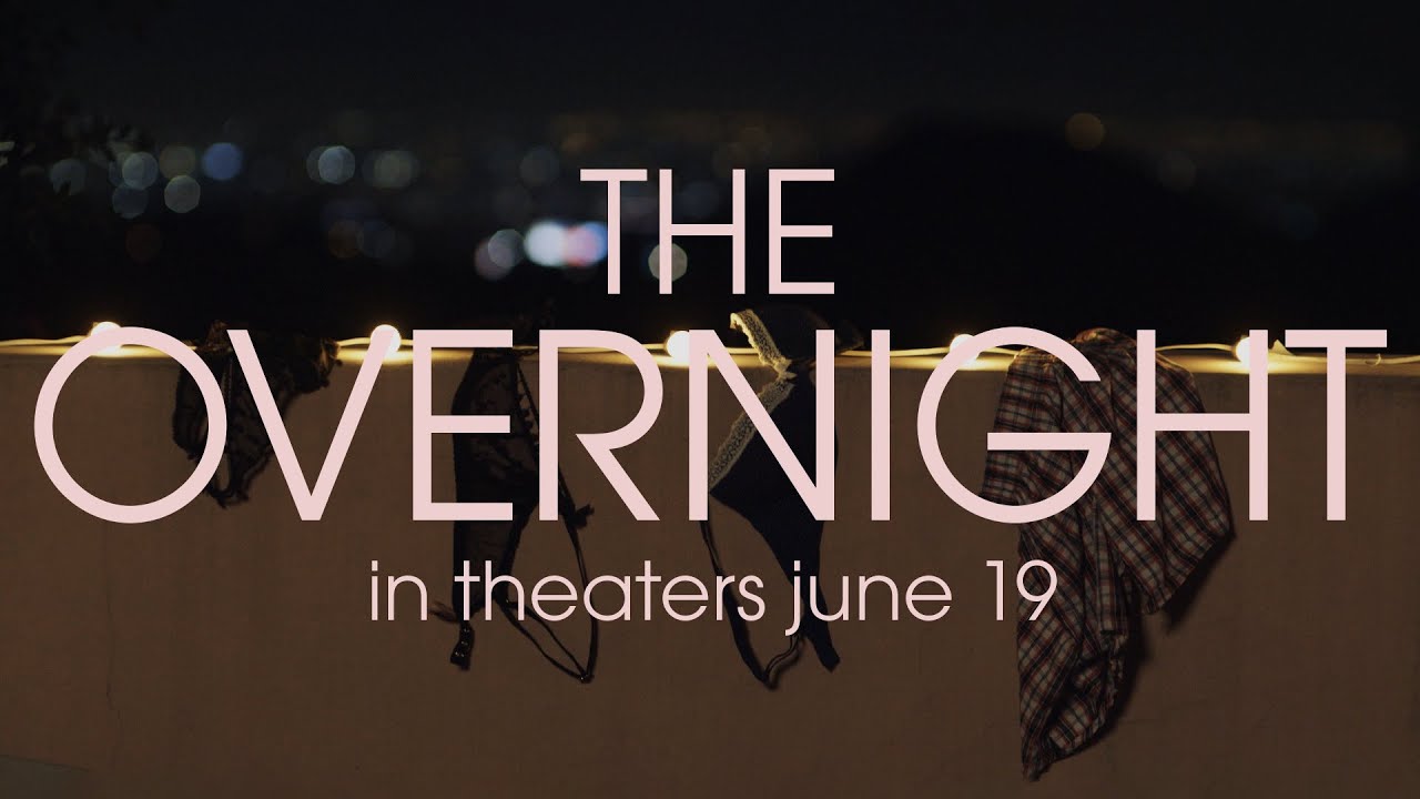 watch The Overnight Theatrical Trailer