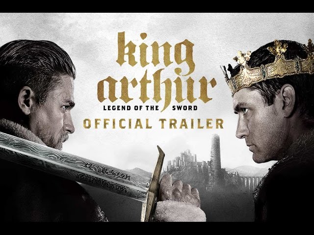 watch King Arthur: Legend of the Sword Final Trailer