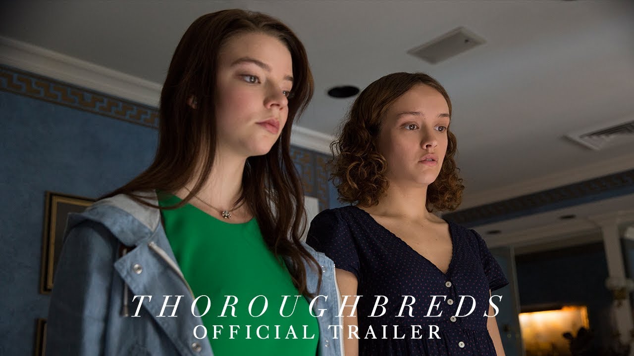 watch Thoroughbreds Theatrical Trailer