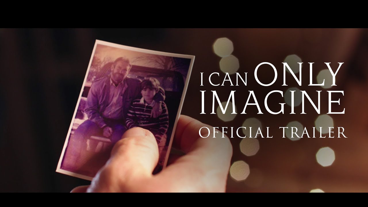 watch I Can Only Imagine Theatrical Trailer