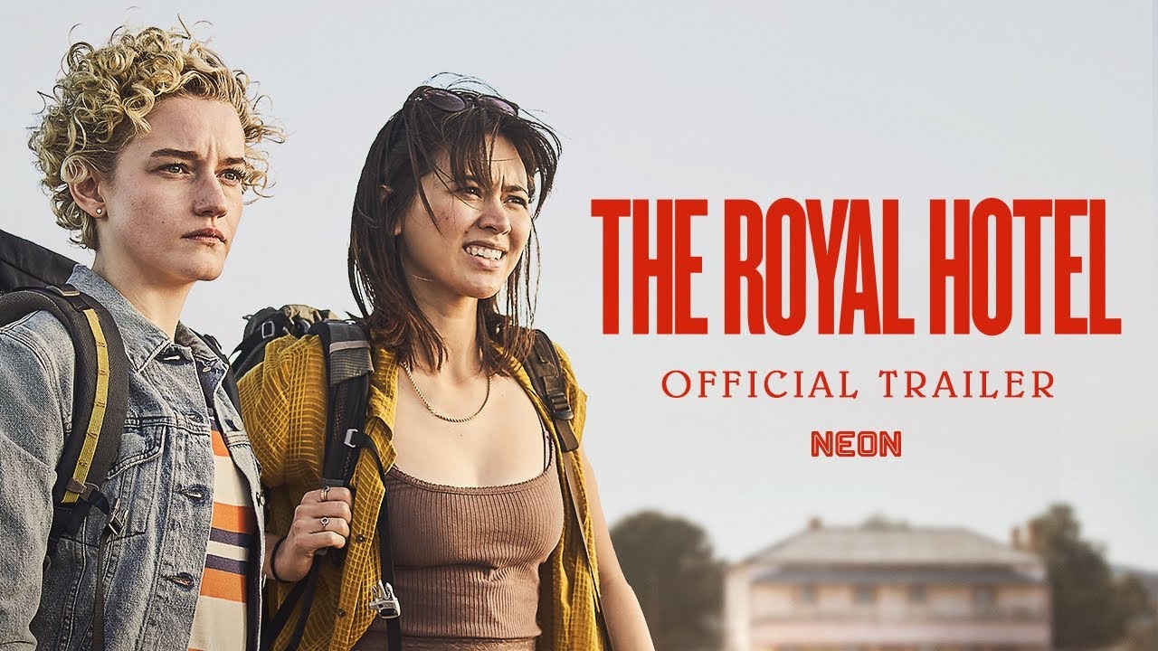 watch The Royal Hotel Official Trailer