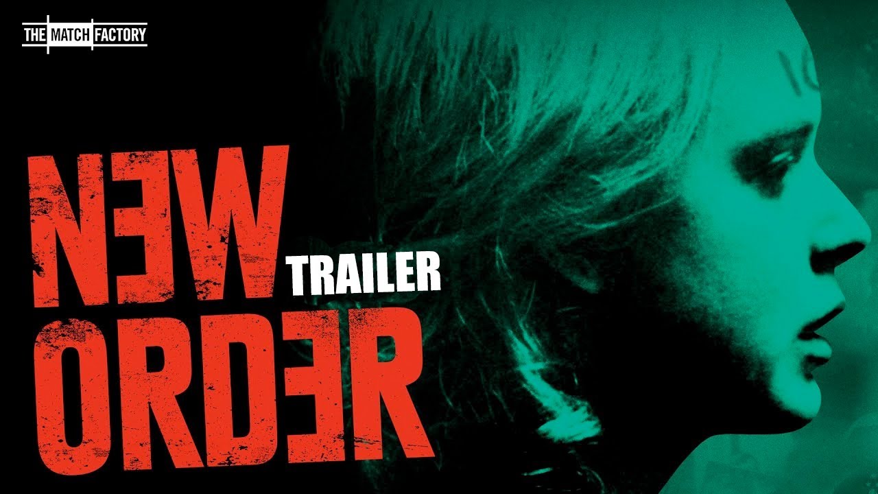 watch New Order Official Trailer
