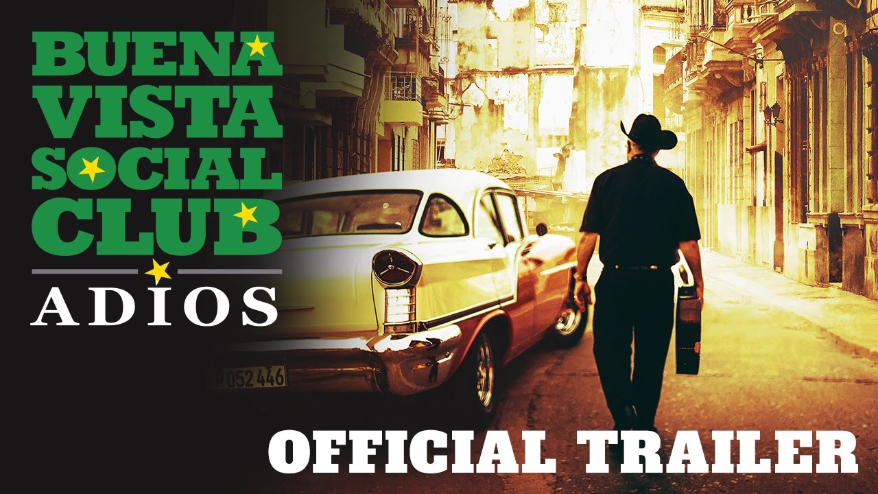 watch Buena Vista Social Club: Adios Theatrical Trailer