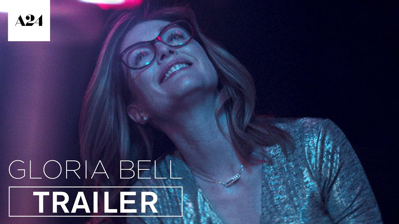 watch Gloria Bell Official Trailer