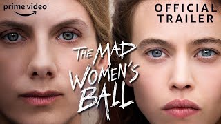 The Mad Women’s Ball