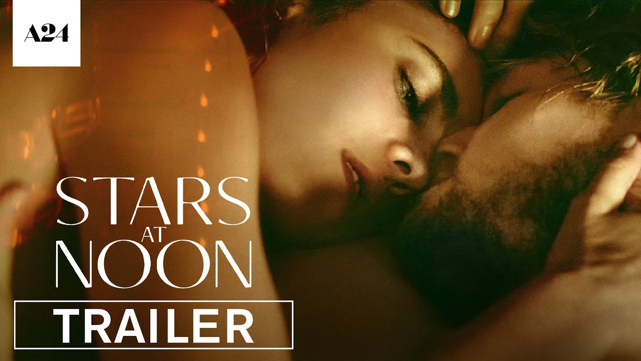 watch Stars at Noon Official Trailer