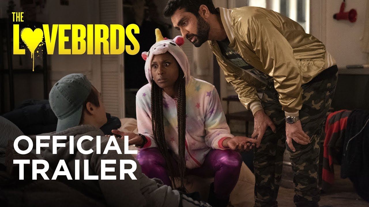 watch The Lovebirds Official Trailer