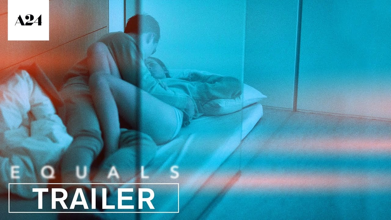 watch Equals Theatrical Trailer