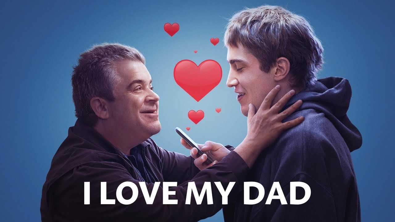 watch I Love My Dad Official Trailer #2