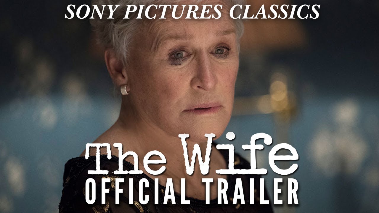 watch The Wife Official Trailer